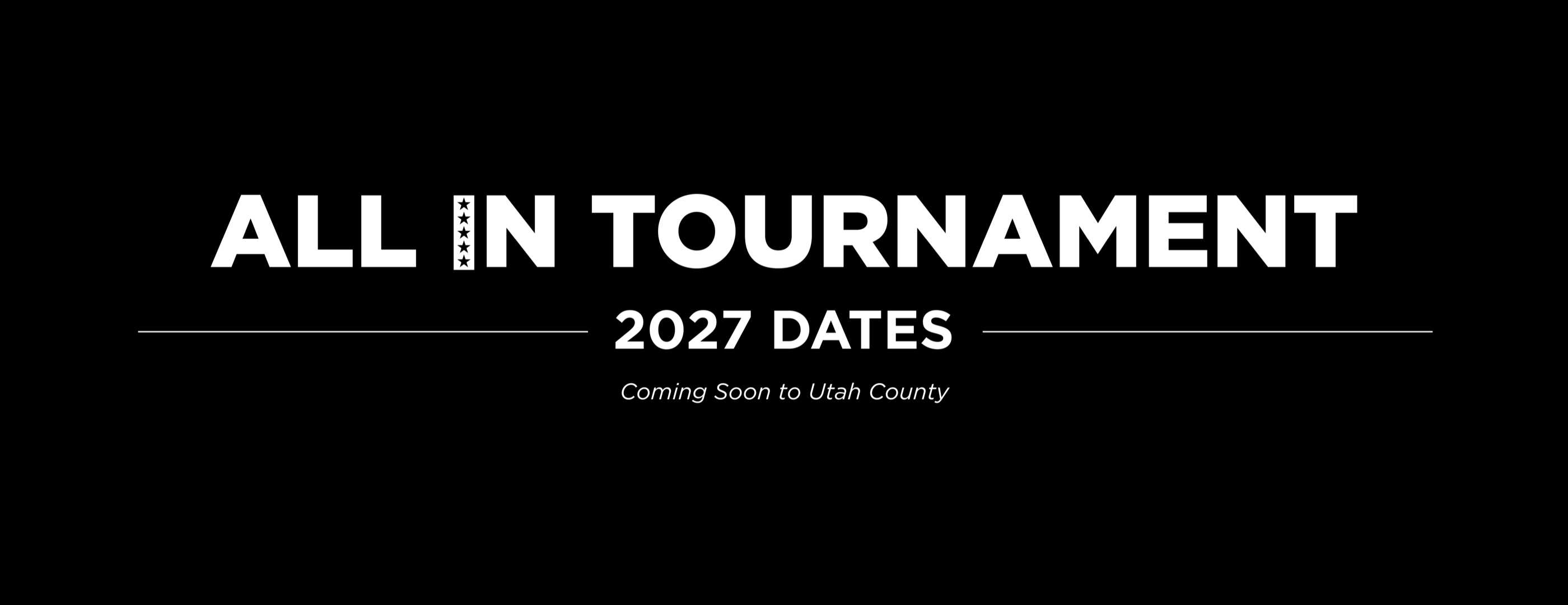 All In Tournament 2027 Dates, Coming Soon to Utah County